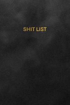 Book cover for Shit List