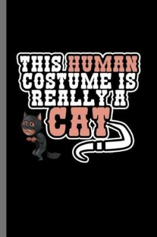Cover of This human costume is really a Cat