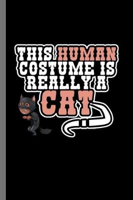 Book cover for This human costume is really a Cat