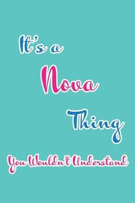 Book cover for It's a Nova Thing You Wouldn't Understand