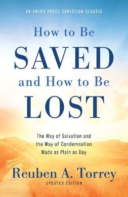 Book cover for How to Be Saved and How to Be Lost