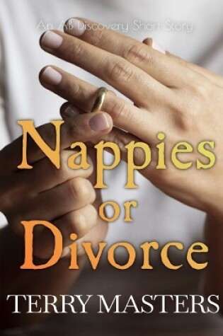 Cover of Nappies Or Divorce