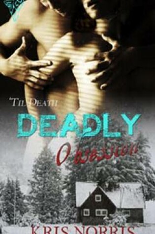 Cover of Deadly Obsession