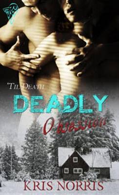 Cover of Deadly Obsession