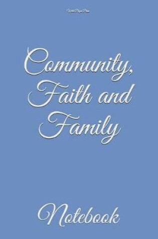 Cover of Community, Faith and Family