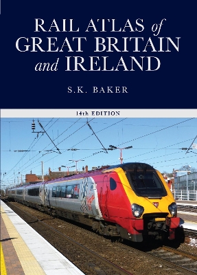 Book cover for Rail Atlas of Great Britain and Ireland, 14th edition