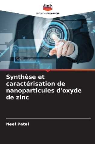 Cover of Synthèse et caractérisation de nanoparticules d'oxyde de zinc