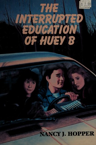 Cover of Hopper Nancy J. : Interrupted Education of Huey B/Hbk