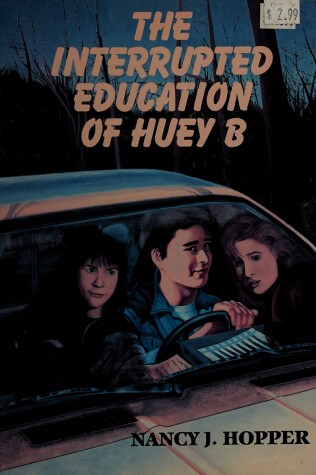 Book cover for Hopper Nancy J. : Interrupted Education of Huey B/Hbk