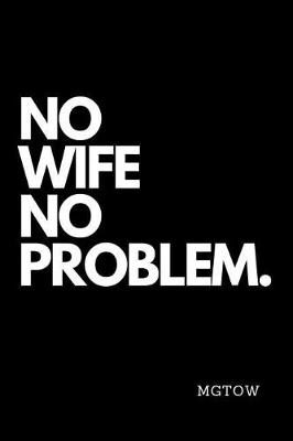 Book cover for No Wife No Problem. Mgtow