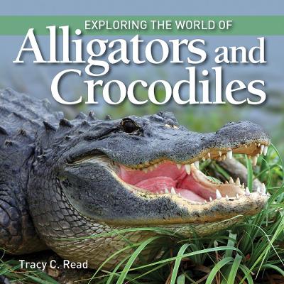 Book cover for Exploring the World of Alligators and Crocodiles