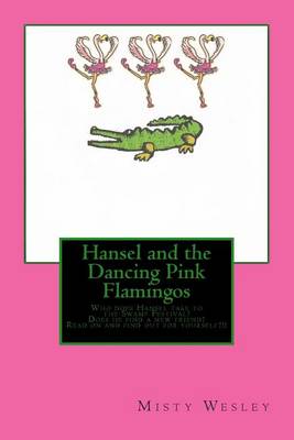 Book cover for Hansel and the Dancing Pink Flamingos