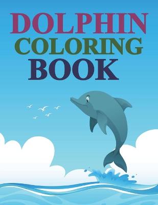 Book cover for Dolphin Coloring Book