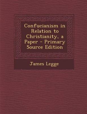 Book cover for Confucianism in Relation to Christianity, a Paper