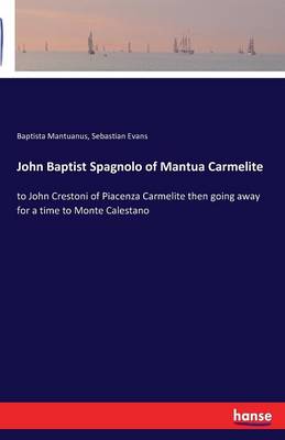 Book cover for John Baptist Spagnolo of Mantua Carmelite