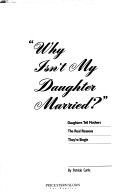 Book cover for Why Isn't My Daughter Married?