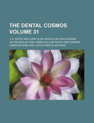 Book cover for The Dental Cosmos Volume 31