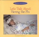 Book cover for Let's Talk about Having the Flu