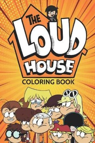 Cover of The Loud House Coloring Book