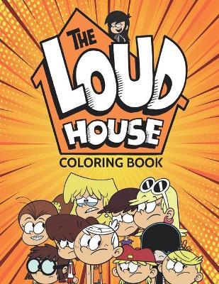 Book cover for The Loud House Coloring Book