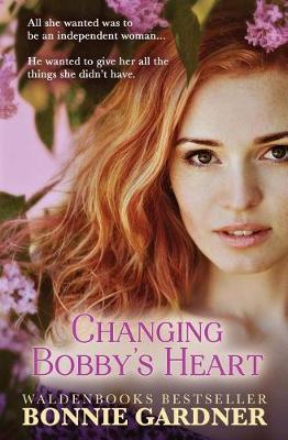Book cover for Changing Bobby's Heart
