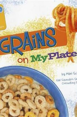 Cover of Grains on Myplate (Whats on Myplate?)