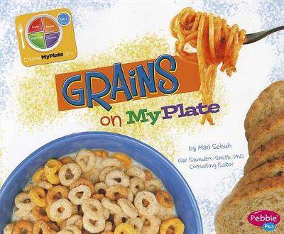 Book cover for Grains on Myplate (Whats on Myplate?)