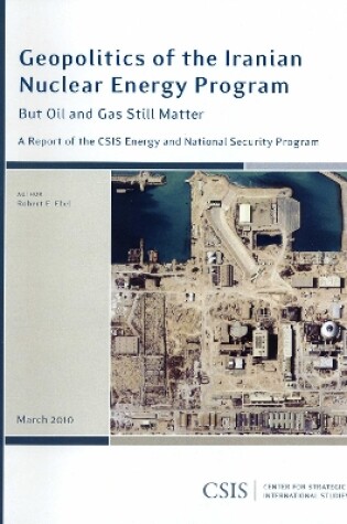 Cover of Geopolitics of the Iranian Nuclear Energy Program