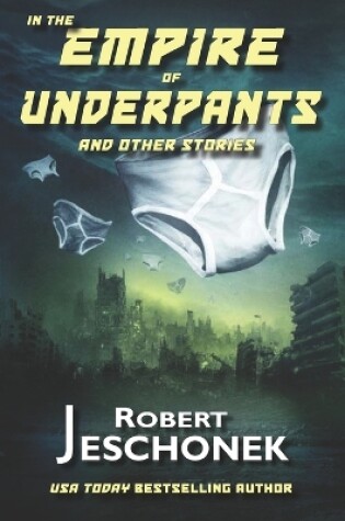 Cover of In the Empire of Underpants and Other Stories