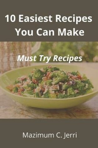 Cover of 10 Easiest Recipes You Can Make