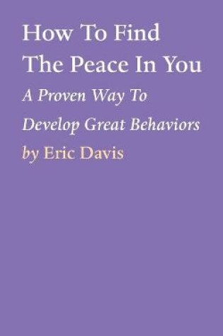 Cover of How To Find The Peace In You