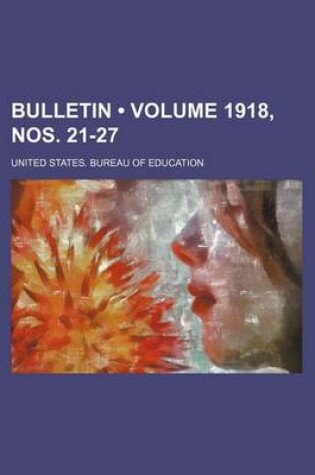 Cover of Bulletin (Volume 1918, Nos. 21-27)