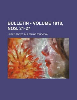 Book cover for Bulletin (Volume 1918, Nos. 21-27)