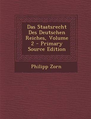 Book cover for Das Staatsrecht Des Deutschen Reiches, Volume 2