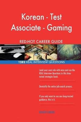 Book cover for Korean - Test Associate - Gaming Red-Hot Career; 1282 Real Interview Questions