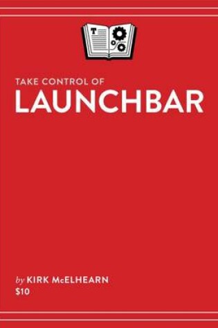 Cover of Take Control of Launchbar