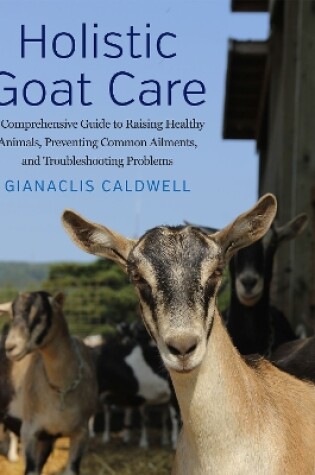 Cover of Holistic Goat Care