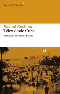 Book cover for Télex Desde Cuba