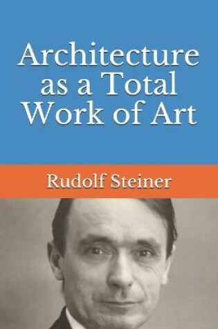 Cover of Architecture as a Total Work of Art