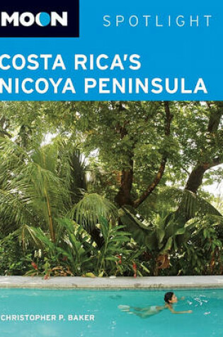 Cover of Moon Spotlight Costa Rica's Nicoya Peninsula