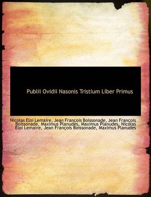 Book cover for Publii Ovidii Nasonis Tristium Liber Primus