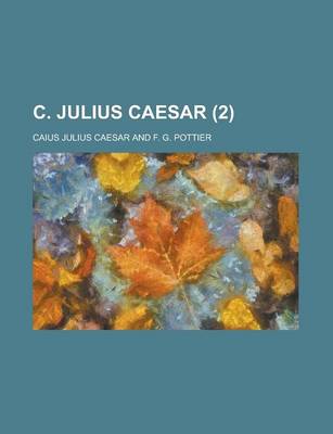 Book cover for C. Julius Caesar (2 )