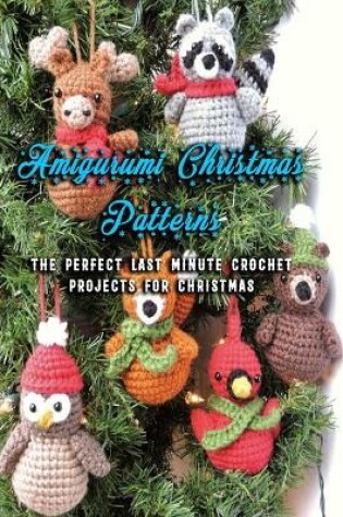 Cover of Amigurumi Christmas Patterns