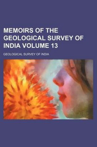 Cover of Memoirs of the Geological Survey of India Volume 13