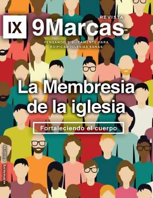 Cover of Church Membership (La Membresia de la iglesia) 9Marks Journal (Revista de 9Marcas)