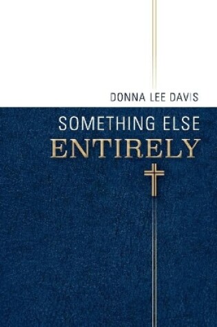 Cover of Something Else Entirely