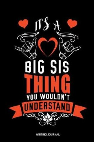 Cover of It's a Big Sis Thing You Wouldn't Understand