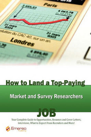 Cover of How to Land a Top-Paying Market and Survey Researchers Job