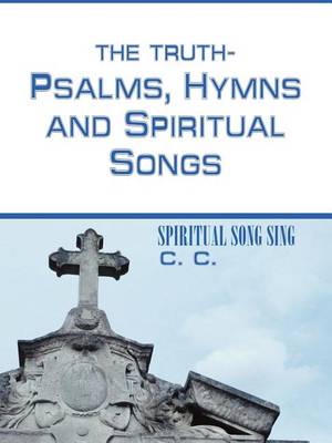 Book cover for The Truth-psalms, Hymns and Spiritual Songs