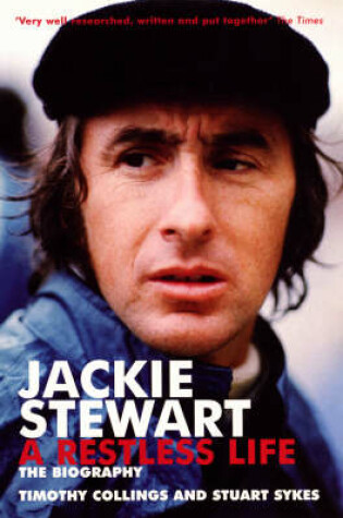 Cover of Jackie Stewart: A Restless Life